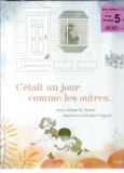 C'etait un jour comme les autres... (illustrations Elizabet Vukovic) - Elana K. Arnold