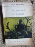 Ernest Hemingway - Sarbatoarea de neuitat