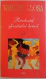 RAZBOIUL SFARSITULUI LUMII de MARIO VARGAS LLOSA, 2005