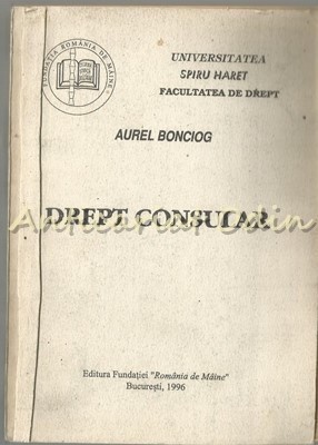Drept Consular - Aurel Bonciog foto