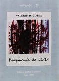 Cumpara ieftin Fragmente de viata - 2009 - Valeriu D. Cotea (O329)