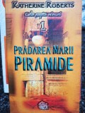 Katherine Roberts - Pradarea Marii piramide (Editia: 2005)