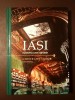 Gheorghe Iacob (coord.) - Iași: memoria unei capitale (2008)