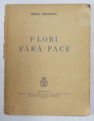FLORI FARA PACE - versuri de MIHAIL CELARIANU , 1938 foto