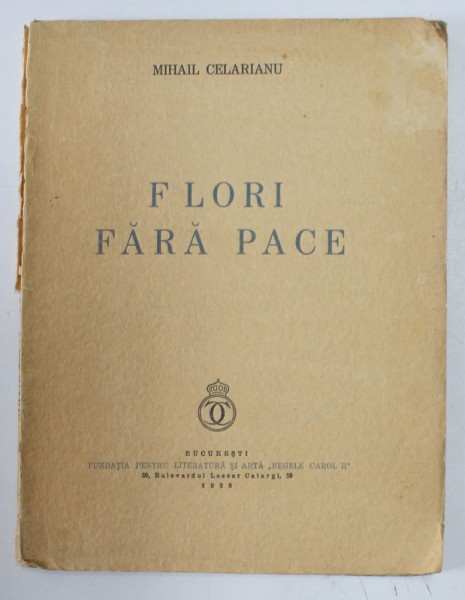 FLORI FARA PACE - versuri de MIHAIL CELARIANU , 1938