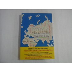 PRIZONIERII GEOGRAFIEI - TIM MARSHALL