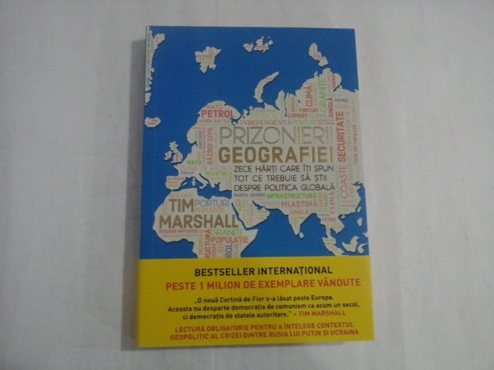 PRIZONIERII GEOGRAFIEI - TIM MARSHALL
