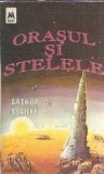 Orasul si stelele - Arthur C. Clarke