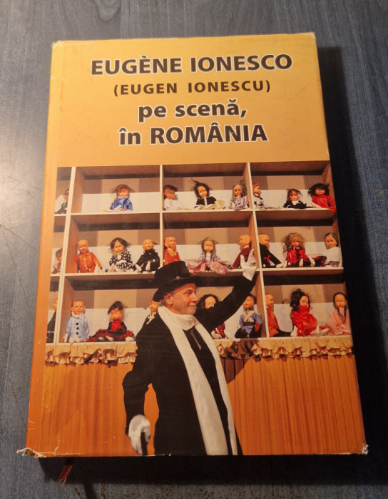 Eugene Ionesco pe scena in Romania volum conceput de Florica Ichim