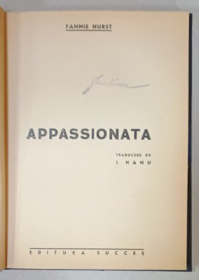 APPASSIONATA de FANNIE HURST , EDITIE INTERBELICA foto