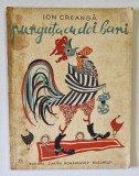 PUNGUTA CU DOI BANI de ION CREANGA , VOL I , ILUSTRATII de VALENTINA BARBU *PREZINTA URME DE UZURA