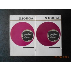 NICOLAE IORGA - PAGINI ALESE 2 volume