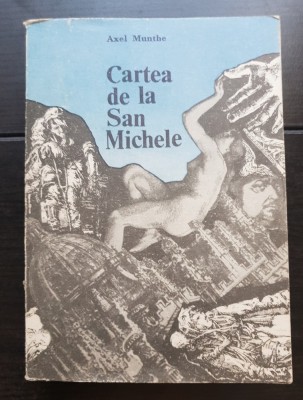 Cartea de la San Michele - Axel Munthe foto