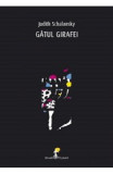 Gatul girafei - Judith Schalansky - All