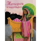 Hercegnők a nagyvil&aacute;gb&oacute;l - Katell Goyer