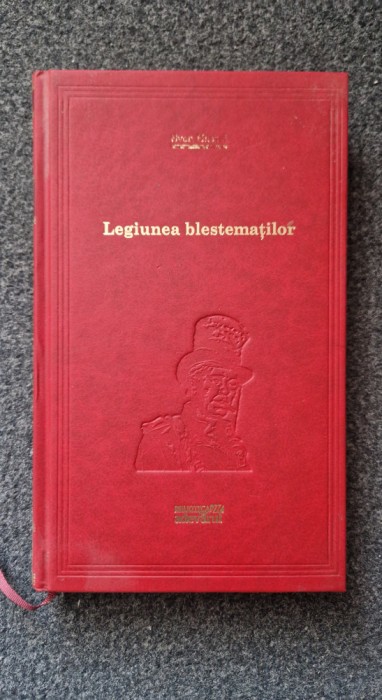 LEGIUNEA BLESTEMATILOR - Sven Hassel (Biblioteca Adevarul)