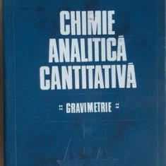 Chimie analitica cantitativa. Gravimetrie- S.Fisel, R.Mocanu