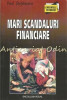 Mari Scandaluri Financiare - Paul Stefanescu