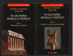 C9667 IN CAUTAREA SENSULUI PIERDUT - DUMITRU CONSTANTIN DULCAN, VOL.1,2 foto