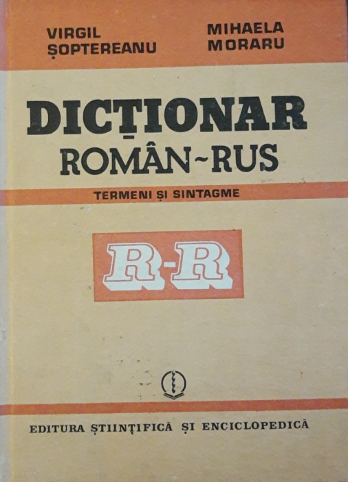 DICTIONAR ROMAN-RUS TERMENI SI SINTAGME - VIRGIL SOPTEREANU