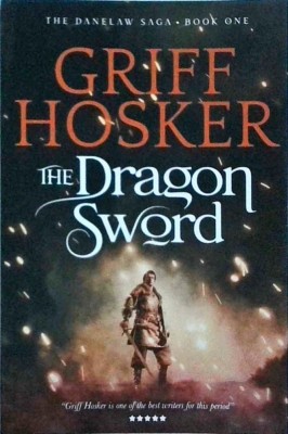 Griff Hosker - The Dragon Sword foto
