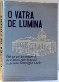 O VATRA DE LUMINA (1860-1980) , 1981