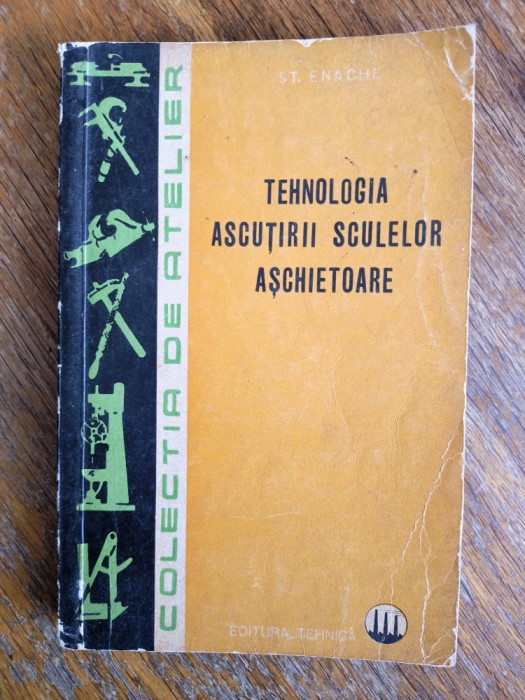 Tehnologia ascutirii sculelor aschietoare / R4P4F