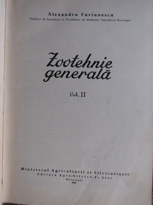 AL. FURTUNESCU - ZOOTEHNIE GENERALA 2 volume (1958, editie cartonata)