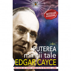 Puterea mintii tale - Edgar Cayce foto