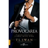 Provocarea (Vol.4 Din Seria Clubul Miles High), T L Swan - Editura Leda Bazaar