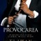 Provocarea (Vol.4 Din Seria Clubul Miles High), T L Swan - Editura Leda Bazaar
