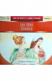 Les Fees / Zanele - Charles Perrault