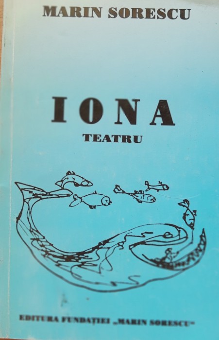 IONA TEATRU - MARIN SORESCU
