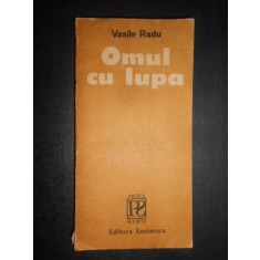 Radu Vasile - Omul cu lupa