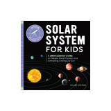 Solar System for Kids: A Junior Explorer's Guide to Planets, Dwarf Planets, and Everything Circling Our Sun