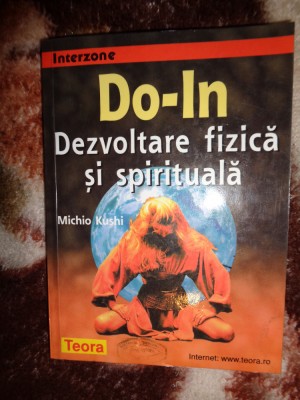 Do-In dezvoltare fizica si spirituala - Michio Kushi 244 pagini foto