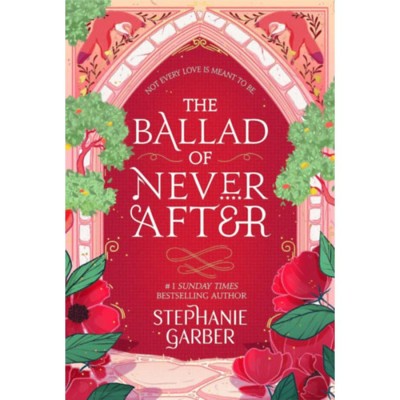 The Ballad of Never After - Stephanie Garber foto
