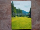 ECOLOGIE GENERALA - CONSTANTIN MAZAREANU , FERDINAND PRICOPE, 2007