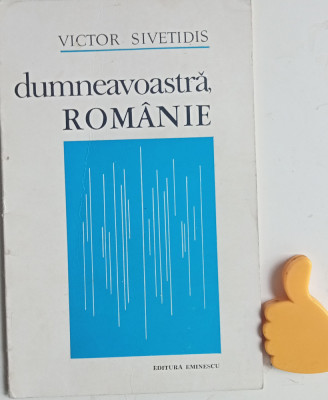 Dumneavoastra Romanie Victor Sivetidis foto