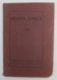 REVISTA CLASICA - ORPHEUS FAVONIUS , TOM II , AN VI , NO. 4 - OCTOMBRIE - DECEMBRIE , 1930