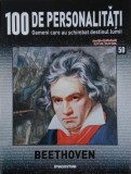 Beethoven. 100 de personalitati. Oameni care schimbat destinul lumii nr. 50