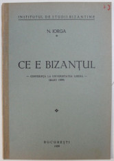 CE E BIZANTUL de N. IORGA , 1939 foto