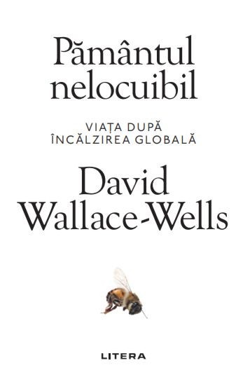 Pamantul nelocuibil - David Wallace-Wells