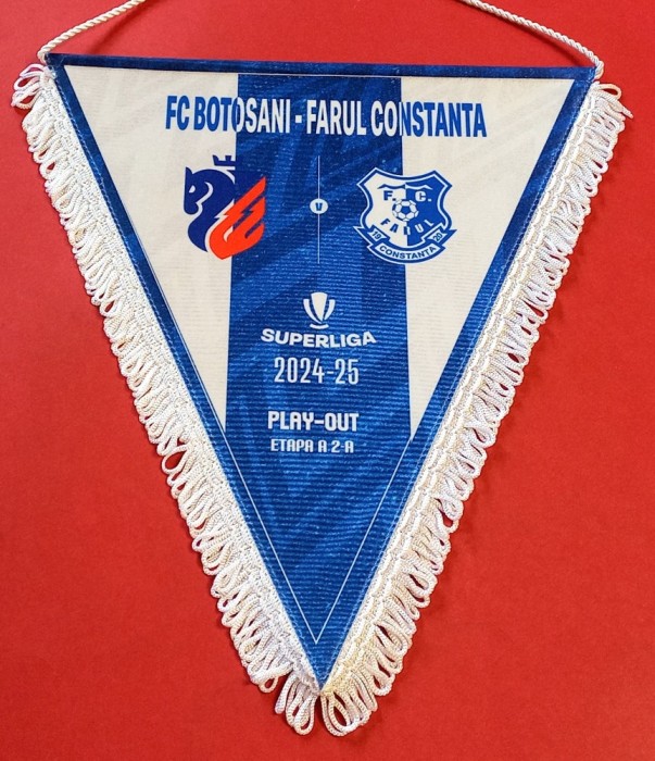 Fanion (protocol-oficial) meci fotbal FC BOTOSANI-FARUL CONSTANTA (Play-OUT etapa a 2-a sezonul 2024-2025)