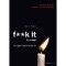 F**k it - B...a meg! - Az igazi spiritu&aacute;lis &uacute;t - John C. Parkin
