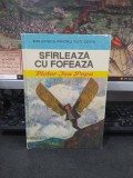 Victor Ion Popa, Sf&icirc;rlează sf&acirc;rlează cu fofează, Biblioteca pentru toți copii nr. 30, editura Ion Creangă, București 1974, 203