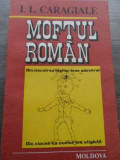 Moftul Roman - I.l. Caragiale ,521407