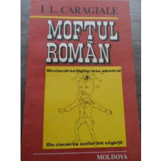 Moftul Roman - I.l. Caragiale ,521407