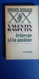 Myh 712 - Traieste si ia aminte - Valentin Rasputin - editie 1979