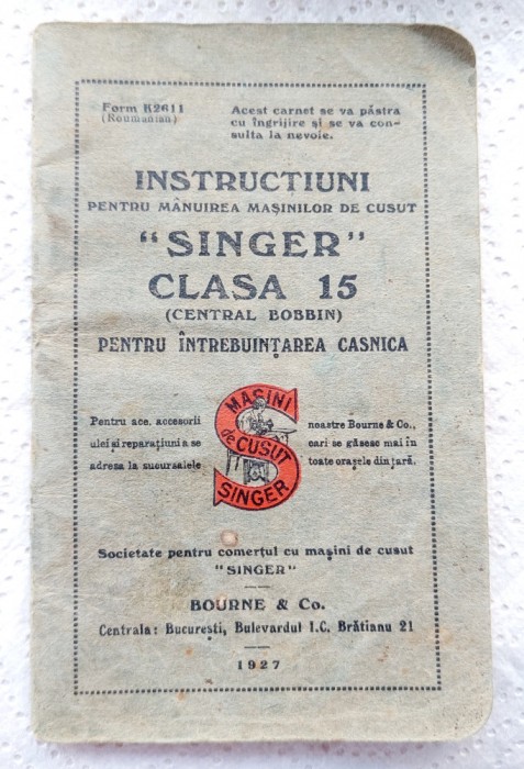 Carnet instructiuni Singer 15 Anul 1927